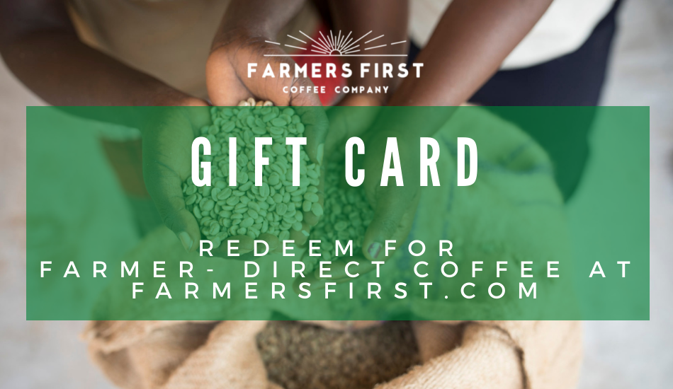 Farmers First Coffee Digital Gift Card